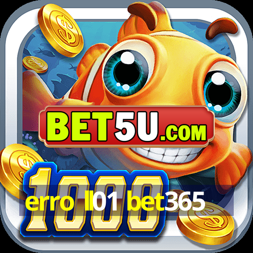 erro ll01 bet365